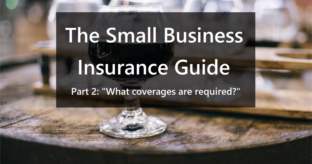 The Small Business Insurance Guide Pt. 2 Title Photo - Small Business Insurance Guide Pt 2